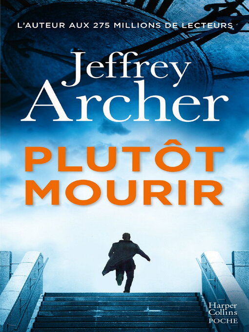 Title details for Plutôt mourir by Jeffrey Archer - Wait list